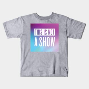 This is Not a Punchy Design Kids T-Shirt